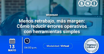  Webinar online - "Menos retrabajo, más margen: Cómo reducir errores operativos con herramientas simples" SNI