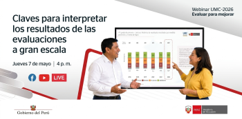  Webinar online - "Claves para interpretar los resultados de las evaluaciones a gran escala" MINEDU