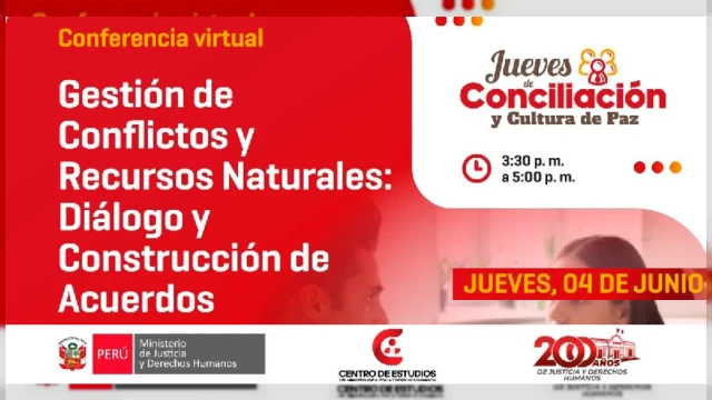  Capacitación - "Jueves de Conciliación y Cultura de Paz: Gestión de Conflictos y Recursos Naturales" MINJUSDH