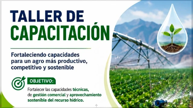 Capacitación, orientado a fortalecer las capacidades técnicas, la gestión comercial y el uso eficiente y sostenible