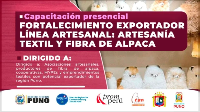  Capacitación presencial - "Fortalecimiento Exportador – Línea Artesanal: Artesanía Textil y Fibra de Alpaca"