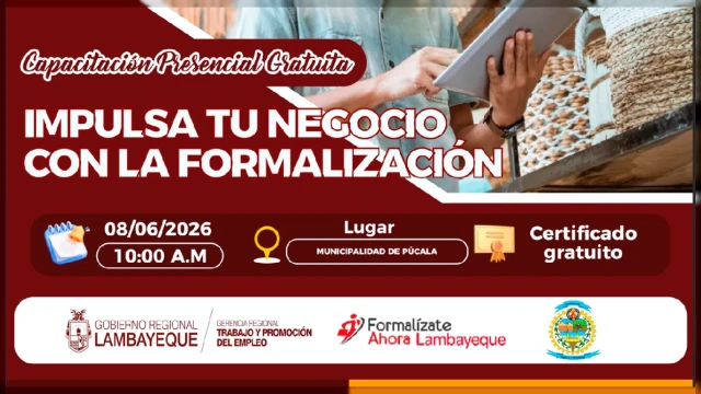 Capacitación presencial gratuita - "Impulsa tu negocio con la formalización" (GRTPE) Lambayeque
