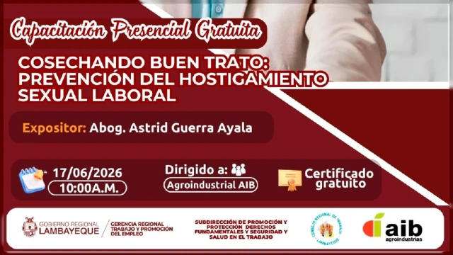  Capacitación presencial Gratis - "Cosechando Buen Trato: Prevención del Hostigamiento Sexual Laboral"