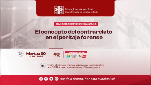 Capacitación virtual - "El concepto del contranelato en el peritaje forense" Corte de Justicia de Junín