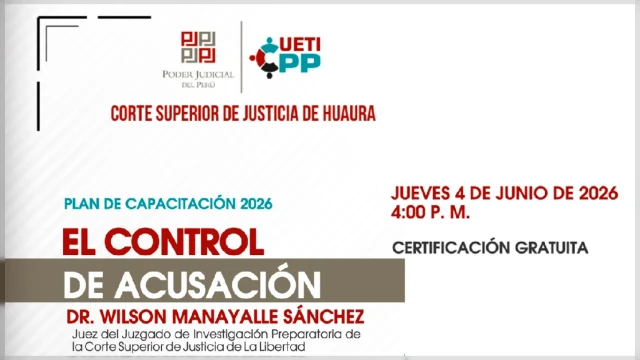  Capacitación online - "El Control de Acusación" Corte Superior de Justicia de Huaura