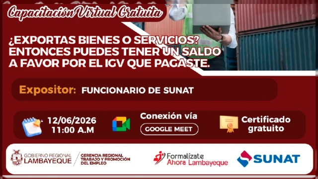  Capacitación online - ¿EXPORTAS BIENES O SERVICIOS? ENTONCES PUEDES TENER UN SALDO A FAVOR POR EL IGV QUE PAGASTE