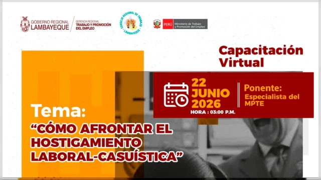  Capacitación Virtual Gratuita - "Cómo afrontar el hostigamiento laboral-casuística" (GRTPE) Lambayeque