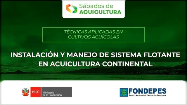  Capacitación online gratis - "Instalación y manejo de sistema flotante en acuicultura continental" FONDEPES