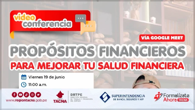  Capacitación  online gratis "Propósitos Financieros para Cuidar tu Salud Financiera" Formalízate Ahora - Tacna