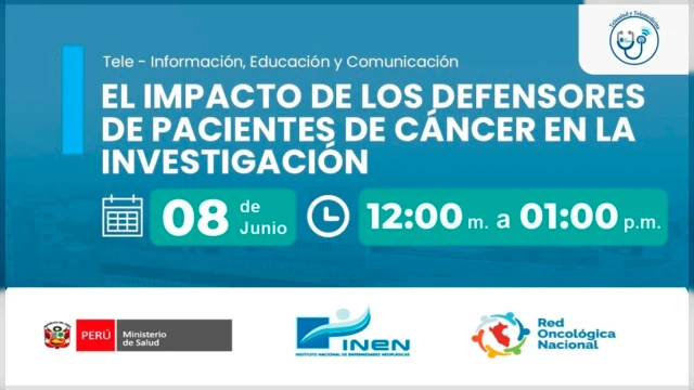  Capacitación virtual - El Impacto de los Defensores de Pacientes de Cáncer en la Investigación INEN