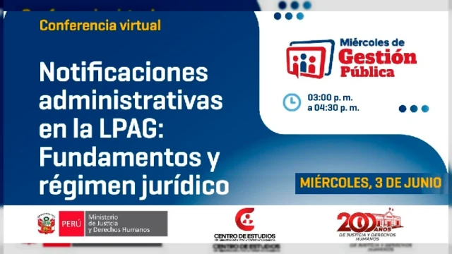  Capacitación online - "Miércoles de Gestión Pública: Notificaciones administrativas en la LPAG" MINJUSDH
