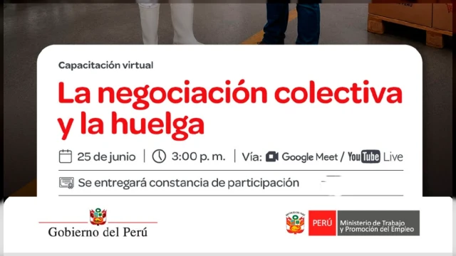  Capacitación virtual - "La negociación colectiva y la huelga" Ministerio de Trabajo (MTPE)