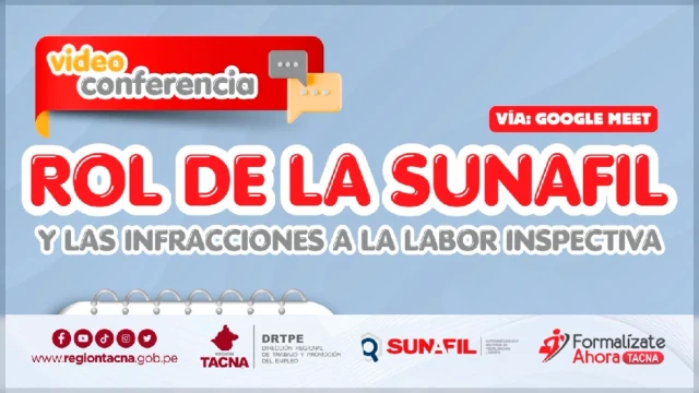  Capacitación virtual - "Rol de la Sunafil y las infracciones a la labor inspectiva " Formalízate Ahora - Tacna