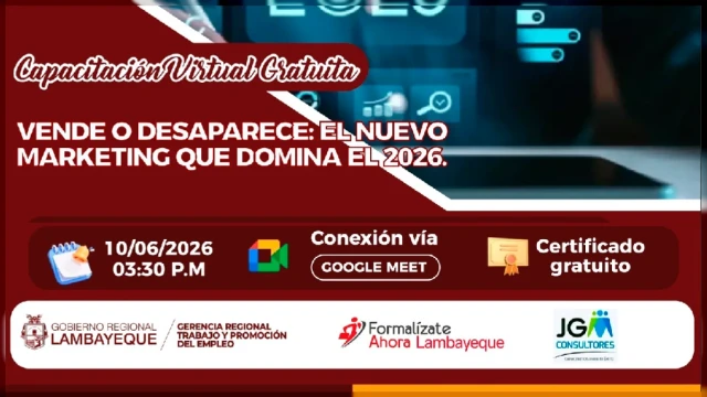  Capacitación Virtual "Vende o desaparece: el nuevo marketing que domina el 2026"  (GRTPE) Lambayeque