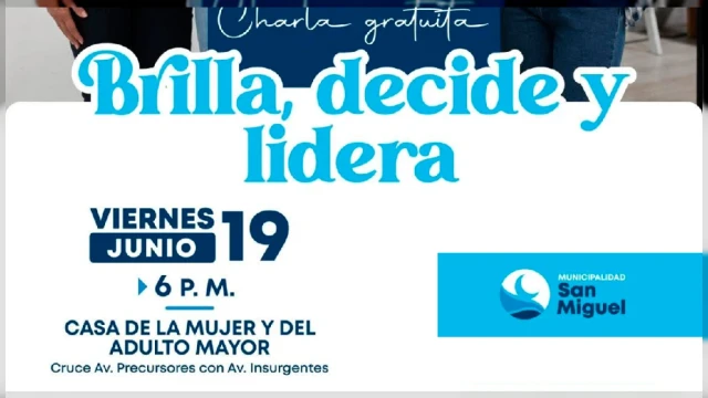 Charla presencial gratis - "Brilla, decide y lidera" Municipalidad de San Miguel