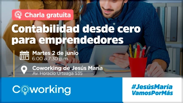  Charla presencial gratis - "Contabilidad desde cero para emprendedores" Municipalidad de Jesús María