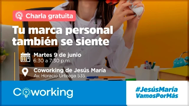  Charla presencial - "Tu marca personal también se siente" Municipalidad de Jesús María Gratis