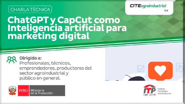  Charla virtual - "ChatGPT y Capcut como inteligencia artificial para marketing digital" CITEagroindustrial Ica