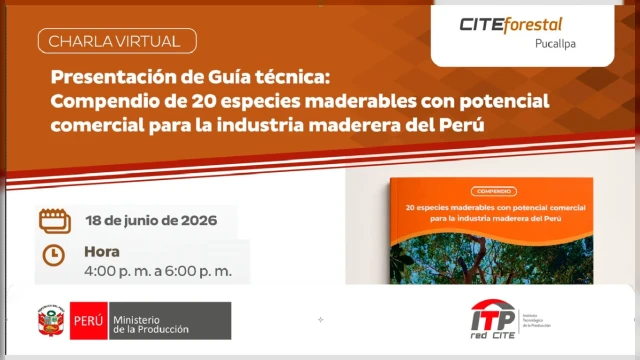  Charla virtual Compendio de 20 especies maderables con potencial comercial para la industria maderera 