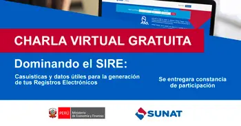  Charla online "Dominando el SIRE: Casuísticas y datos útiles para la generación de tus RE" 