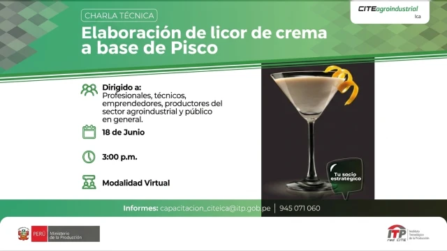  Charla virtual - "Elaboración de licor de crema a base de Pisco" CITEagroindustrial Ica