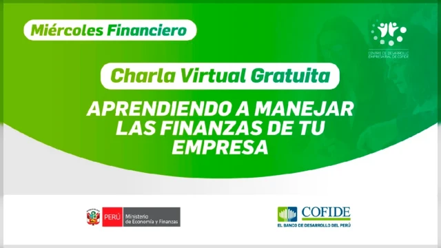  Charla online gratis - "Aprendiendo a manejar las finanzas de tu empresa" COFIDE