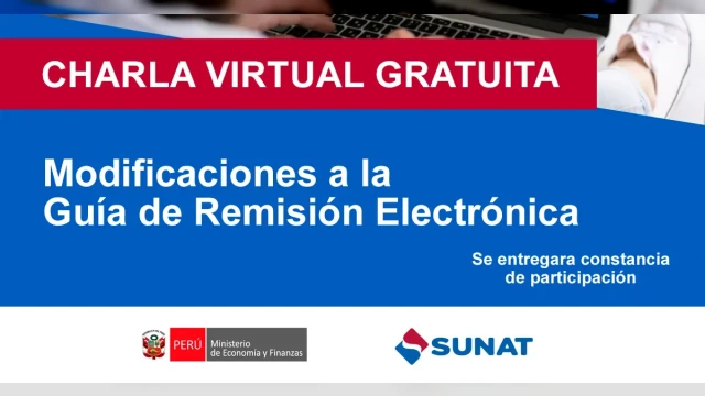  Charla online gratis "Modificaciones a la Guía de Remisión Electrónica" de la SUNAT