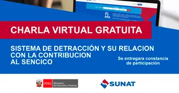  Charla online gratis "Sistema de detracción y su relación con la contribución al SENCICO" 