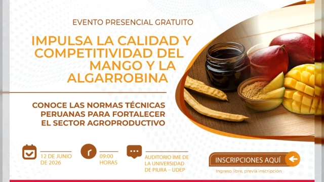 Conferencia presencial gratuita - "Impulsa la calidad y competitividad del mango y la algarrobina" Inacal