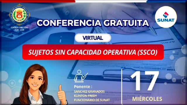 Conferencia online gratis - "Sujetos Sin Capacidad Operativa (SSCO)" Colegio de Contadores Públicos de Junín