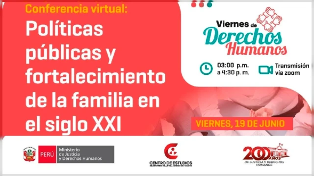  Conferencia virtual - "Políticas públicas y fortalecimiento de la familia en el siglo XXI" MINJUSDH