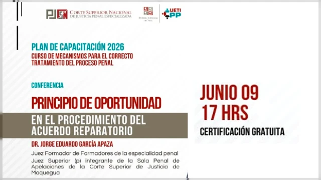 Conferencia virtual - "Principio de oportunidad en el procedimiento del Acuerdo Reparatorio" 