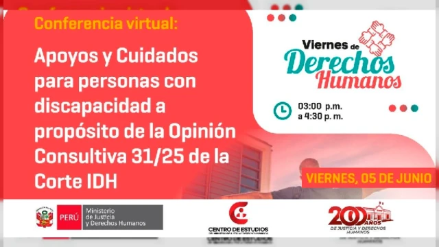  Conferencia virtual - "Viernes de Derechos Humanos: Apoyos y Cuidados para personas con discapacidad" MINJUSDH