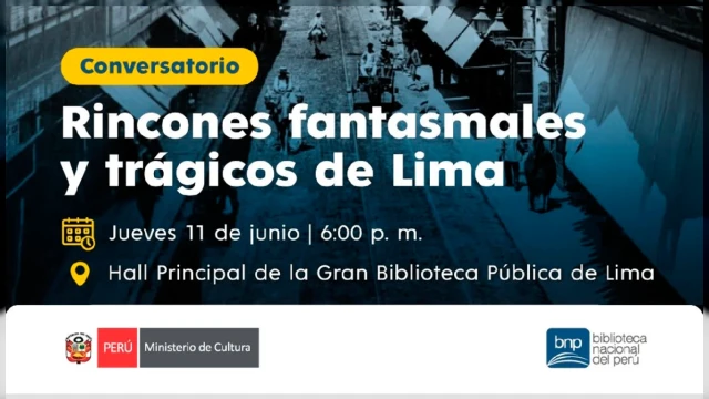  Conversatorio presencial - "Rincones fantasmales y trágicos de Lima" BNP