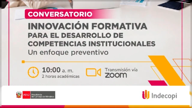  Conversatorio online - "Innovación formativa para el desarrollo de competencias institucionales" Indecopi