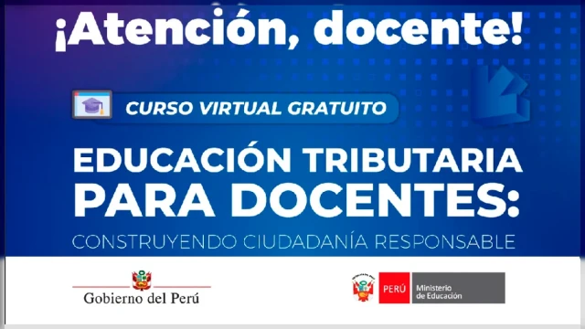  Curso online gratis- "Educación tributaria para docentes: construyendo ciudadanía responsable" MINEDU