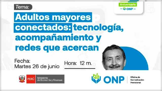  Evento online - "Adultos mayores conectados: tecnología, acompañamiento y redes que acercan" ONP