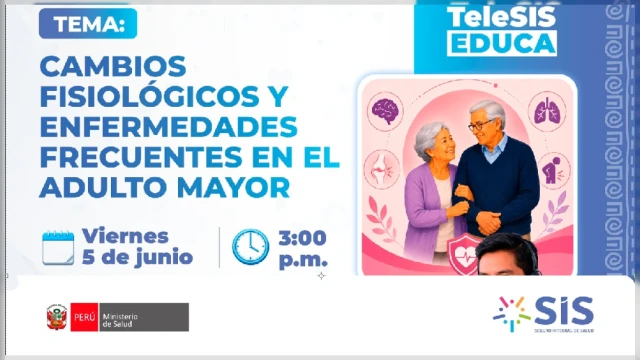  Evento online - "Cambios físicos y enfermedades que no debes ignorar en el adulto mayor" SIS