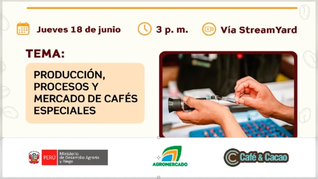  Evento online - "Producción, procesos y mercado de cafés especiales" Agromercado