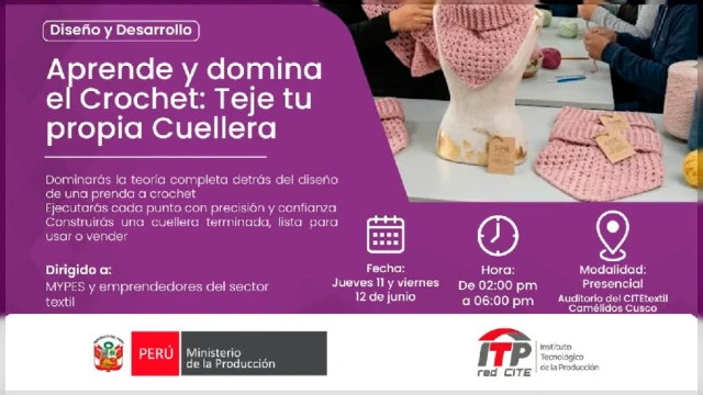 Taller presencial - "Aprende y domina el Crochet: Teje tu propia Cuellera" CITEtextil Camélidos Cusco