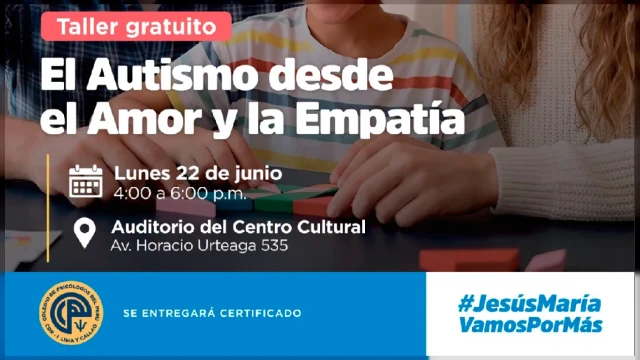  Taller presencial gratis - "El Autismo desde el Amor y la Empatía" Municipalidad de Jesús María