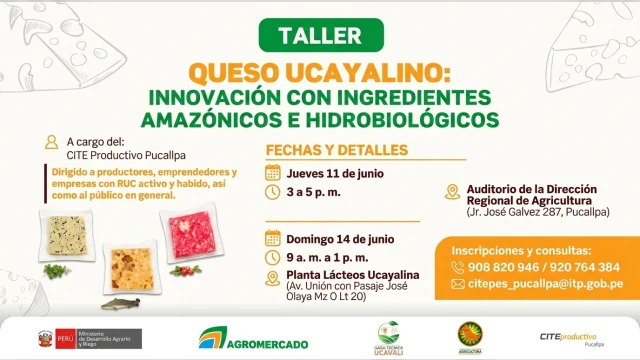  Taller presencial - "Queso Ucayali: Innovación con Ingredientes Amazónicos e Hidrobiológicos"