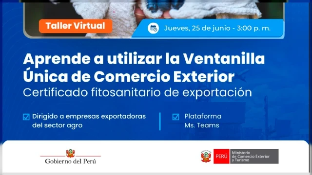  Taller virtual - Aprende a utilizar la Ventanilla (VUCE) para certificado fitosanitario de exportación