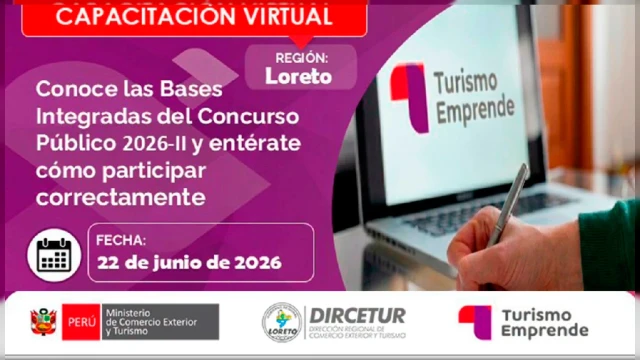  Taller virtual - Bases Integradas del Concurso Público 2026-II del Programa “Turismo Emprende” – Región Loreto