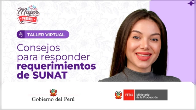  Taller online - "Consejos para responder requerimientos de SUNAT" Ministerio de la Producción del Perú