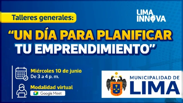  Taller online gratuito - "Un día para planificar tu emprendimiento" Municipalidad de Lima