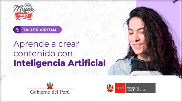 Webinar online - "Aprende a crear contenido con Inteligencia Artificial" Ministerio de la Producción (PRODUCE)