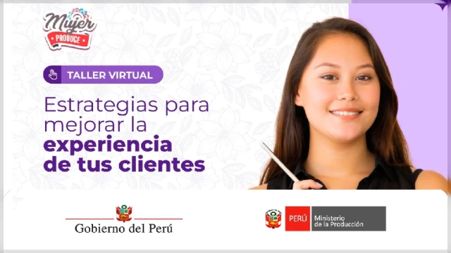  Webinar online - "Estrategias para mejorar la experiencia de tus clientes" Ministerio de la Producción
