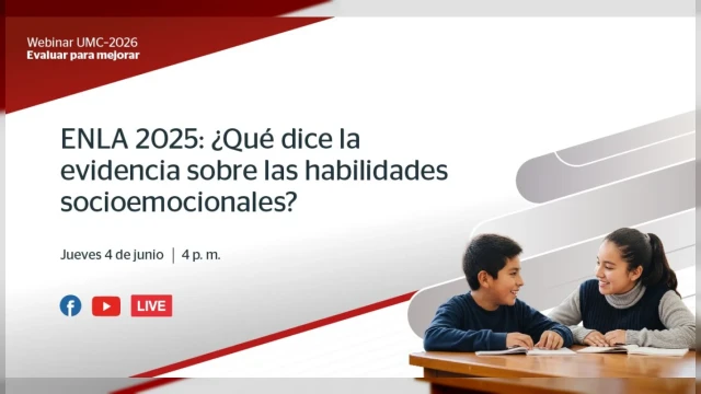 Webinar online gratis - "ENLA 2025: ¿Qué dice la evidencia sobre las habilidades socioemocionales?" MINEDU