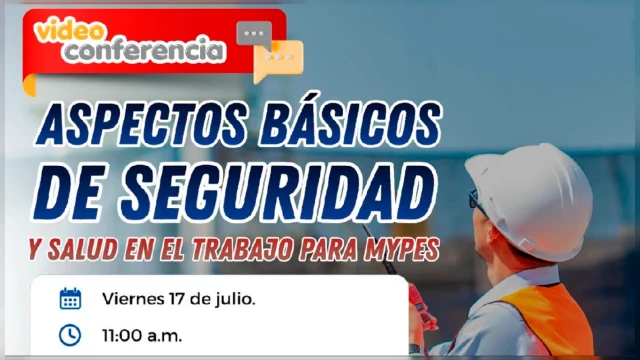 Capacitación virtual - "Aspectos básicos de seguridad y salud en el trabajo para MYPES" 